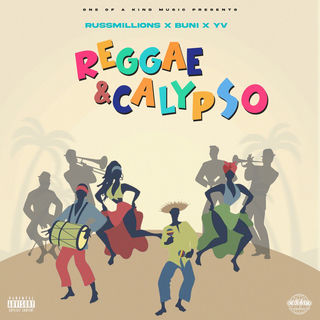 کاور آهنگ Reggae & Calypso (Russ Millions x Buni x YV) از Russ Millions