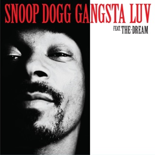 کاور آهنگ Gangsta Luv (feat. The-Dream) از Snoop Dogg