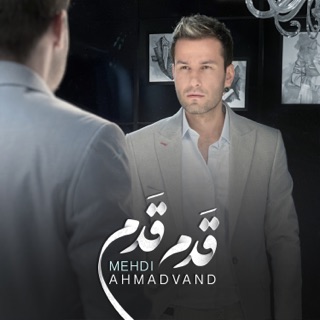 کاور آهنگ Ghadam Ghadam از Mehdi Ahmadvand