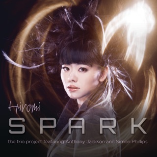 کاور آهنگ Spark (feat. Anthony Jackson & Simon Phillips) از Hiromi