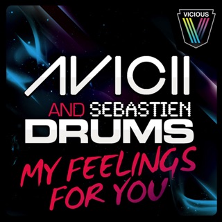 کاور آهنگ My Feelings for You (Radio Edit) از Avicii & Sebastien Drums