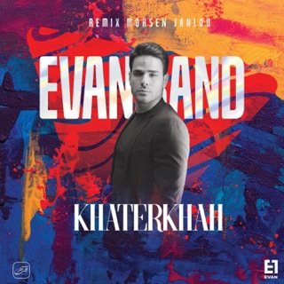 کاور آهنگ Khaterkhah (Mohsen Janloo Remix) از Evan Band
