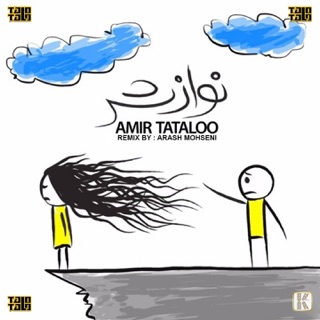 کاور آهنگ Navazesh remix از Amir Tataloo