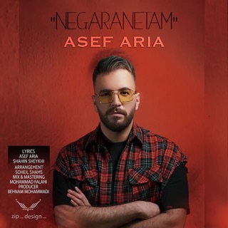 کاور آهنگ Negaranetam از Asef Aria