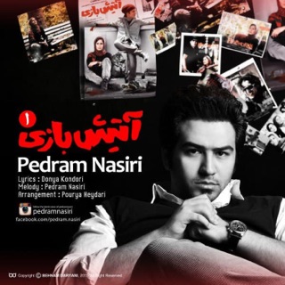 کاور آهنگ Atish Bazi 1 از Pedram Nasiri
