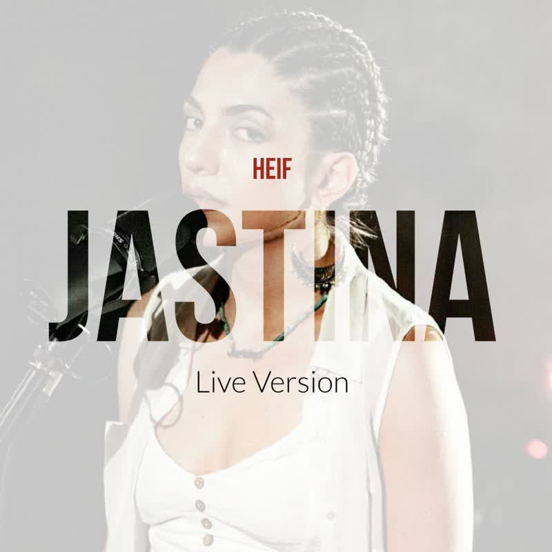 کاور آهنگ Heif Live Version از Justina