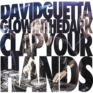 کاور آهنگ Clap Your Hands از David Guetta & GLOWINTHEDARK
