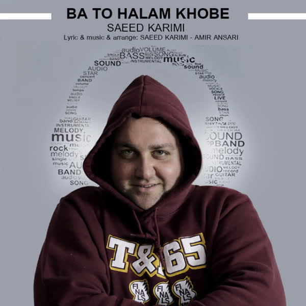 کاور آهنگ Ba To Halam Khobe از Saeed Karimi
