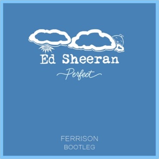 کاور آهنگ Ed Sheeran-Perfect (Remix) از Ferrison & Ed sheeran