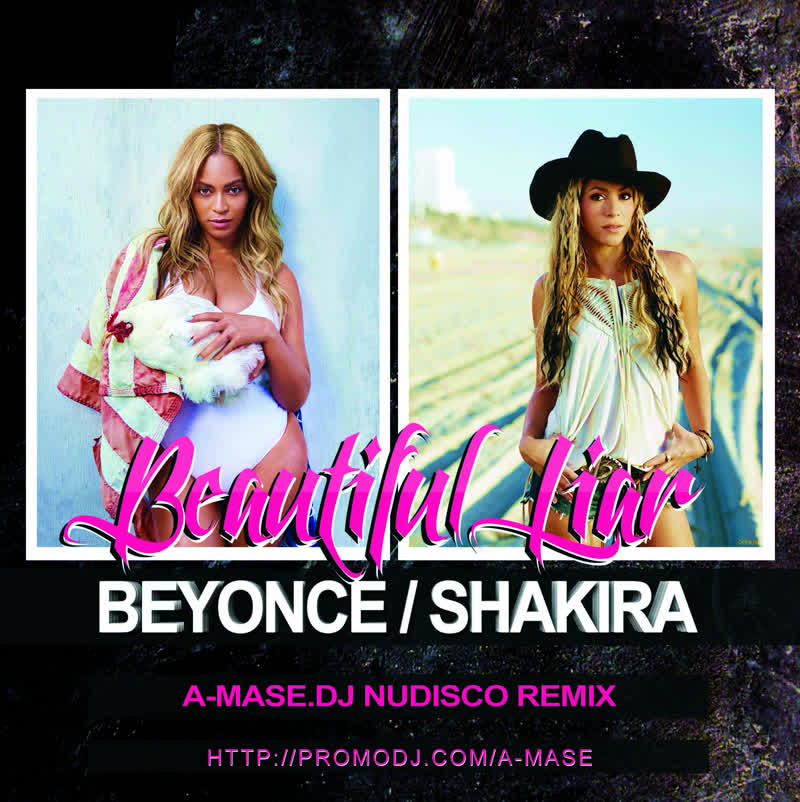 کاور آهنگ Beautiful Liar A-Mase.DJ Nudisco Remix از Beyonce & Shakira